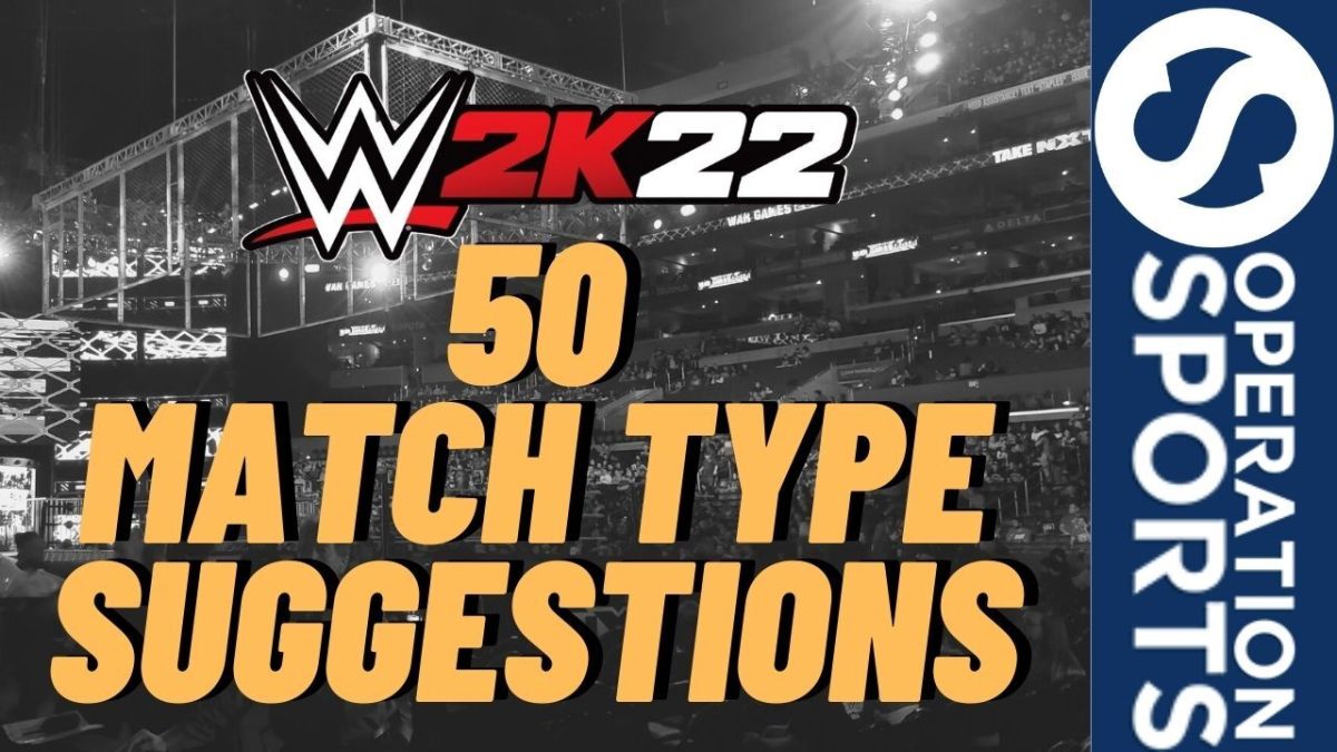WWE 2K22 match types